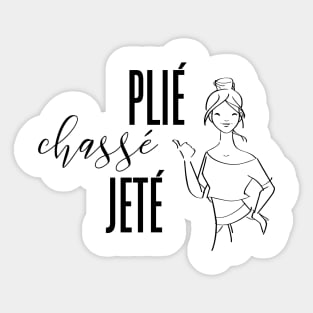 Plie Chasse Jete Dancer Sticker